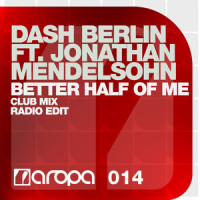 Better Half Of Me_Dash Berlin,Jonathan Mendelsohn