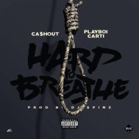 Hard To Breathe_Ca$h Out,Playboi Carti
