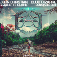 Club Bizarre_John Christian,Juliette Claire,Don Diablo