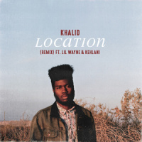 Location_Khalid,Lil Wayne,Kehlani