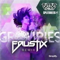 Groupies_Faustix,Tut Tut Child,Splitbreed