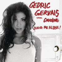 Leave Me Alone_Cedric Gervais,Caroline