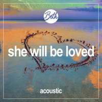 She Will Be Loved_Beth