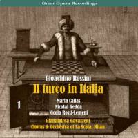 Il Turco in Italia: Act I, Scene II, No, mia vita, mio tesoro_Gianandrea Gavazzeni,Chorus of La Scala,Orchestra of La Scala