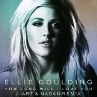 How Long Will I Love You_Millesim,Ellie Goulding