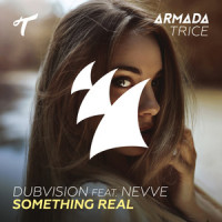 Something Real_DubVision,Nevve