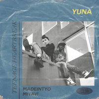 Teenage Heartbreak_Yuna,MadeinTYO,雅-MIYAVI-