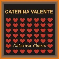 Wo meine Sonne scheint_Caterina Valente