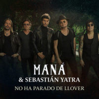 No Ha Parado De Llover_Sebastian Yatra,Maná