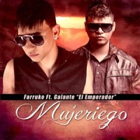 Mujeriego(feat. Galante "El Emperador")_Farruko,Galante "El Emperador"