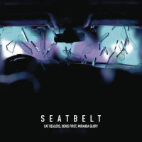 Seatbelt (with Denis First)_Cat Dealers,Denis First,Miranda Glory
