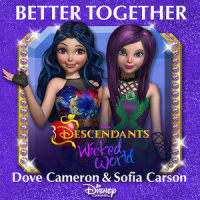 Better Together_Dove Cameron,Sofia Carson