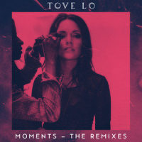Moments_Tove Lo