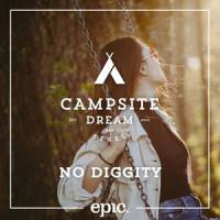 No Diggity_Campsite Dream