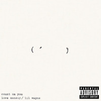 Count On You_Love Mansuy,Lil Wayne