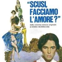 Scusi, facciamo l'amore?_Ennio Morricone