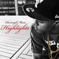 Highlights feat Kid Ink_Dorrough Music,Kid Ink