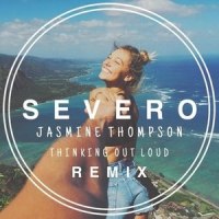 Thinking Out Loud_Severo,Jasmine Thompson