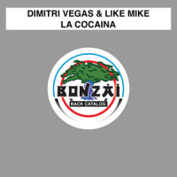 La Cocaina_Like Mike,Dimitri Vegas,Dimitri Vegas & Like Mike