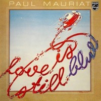Love Is Still Blue_Paul Mauriat