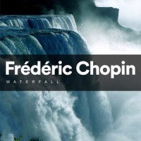 Waterfall_Frédéric Chopin
