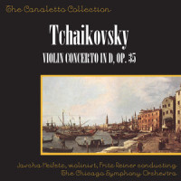 Violin Concerto In D, Op. 35 - Second Movement: Canzonetta: Andante_Jascha Heifetz,Fritz Reiner,Chicago Symphony Orchestra