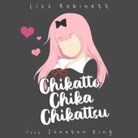 Chikatto Chika Chika_Lizz Robinett,Jonatan King