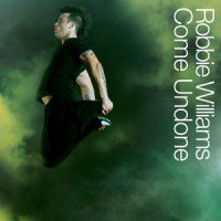 Come Undone_Robbie Williams