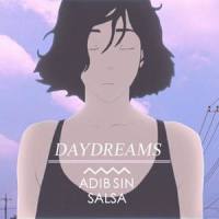 Daydreams_Adib Sin,Salsa