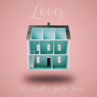 Lover_Alex Goot,Jada Facer