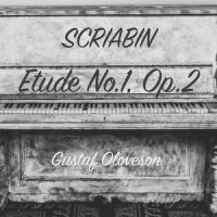 Scriabin: Etude No. 1 in C-Sharp Minor, Op.2_Gustaf Oloveson