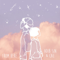 From Here_Adib Sin,Cae