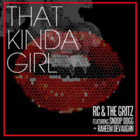 That Kinda Girl_RC & The Gritz,Snoop Dogg,Raheem DeVaughn