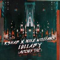 Lullaby_R3HAB,Mike Williams