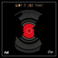 Got It Like That_G-Eazy,Pell