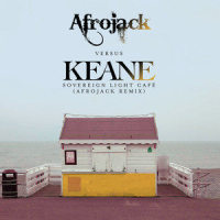 Sovereign Light Café(Afrojack vs. Keane)_Keane,Afrojack
