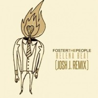 Helena Beat (Josh J. Remix)_Foster The People,Josh J.