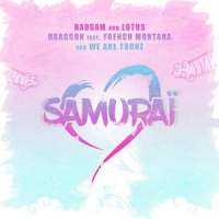 SAMURAÏ_DJ Badsam,Lotus,Draggon,French Montana
