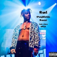 Run!_YungWorldz,Juice WRLD