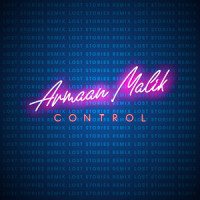 Control_Armaan Malik,Lost Stories