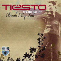 Break My Fall_Tiësto,BT