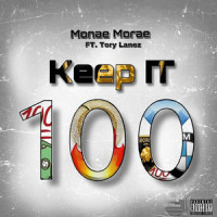 Keep It Hundred_Monae Morae,Tory Lanez