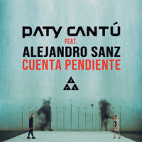Cuenta Pendiente_Paty Cantú,Alejandro Sanz