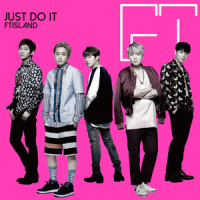JUST DO IT_FTISLAND