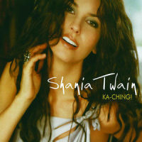 Ka-Ching!_Shania Twain