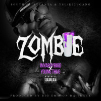 Zombie(feat. Young Thug)_ImYaBoyBigD,Young Thug