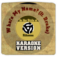 What's My Name?_Karaoke - Ameritz,Drake