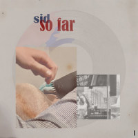 So Far, so Good_SID