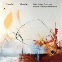 Messiah, HWV 56, Pt. 2: No. 43, Thou Shalt Break Them with a Rod of Iron - No. 44, Hallelujah (1742 Version)_Gaechinger Cantorey,Hans-Christoph Rademann