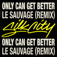 Only Can Get Better_Silk City,Diplo,Mark Ronson,Daniel Merriweather